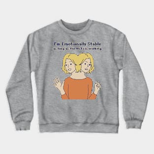 I'm Emotionally Stable - 8bit Pixelart Crewneck Sweatshirt